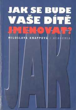 Jak se bude Vaše dítě jmenovat?