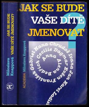 Miloslava Knappová: Jak se bude Vaše dítě jmenovat?