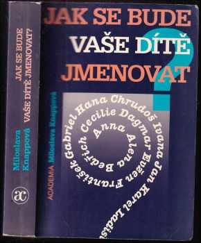 Jak se bude Vaše dítě jmenovat?