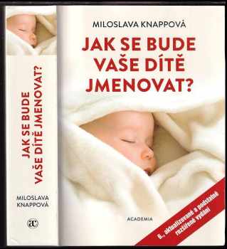 Miloslava Knappová: Jak se bude vaše dítě jmenovat?