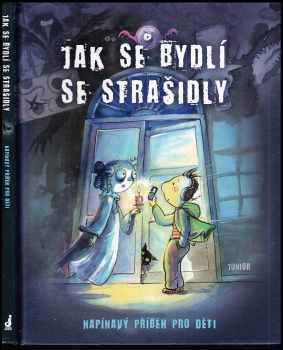 Jak se bydlí se strašidly