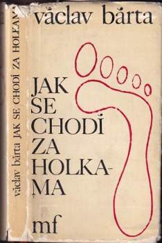 Jak se chodí za holkama
