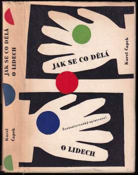 Karel Čapek: Jak se co dělá ; O lidech