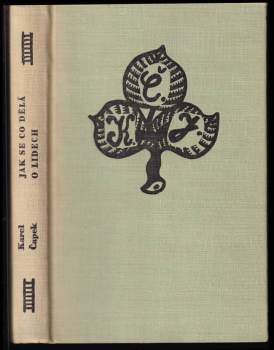 Karel Čapek: Jak se co dělá ; O lidech