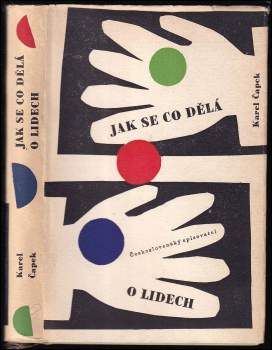 Karel Čapek: Jak se co dělá ; O lidech