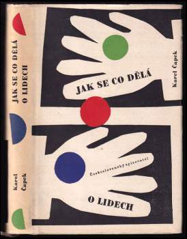 Karel Čapek: Jak se co dělá ; O lidech
