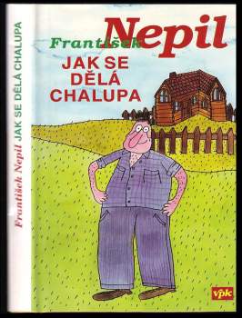 Jak se dělá chalupa
