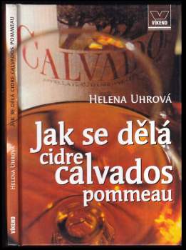 Jak se dělá cidre, calvados, pommeau