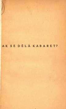 Eduard Bass: Jak se dělá kabaret?