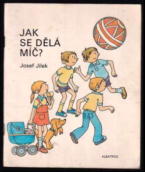 Jak se dělá míč?