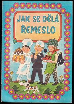 Jak se dělá řemeslo