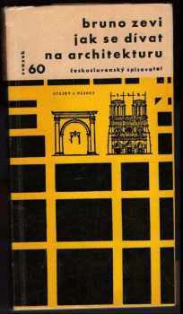 Bruno Zevi: Jak se dívat na architekturu