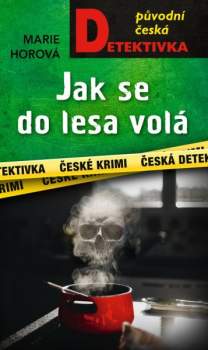 Jak se do lesa volá