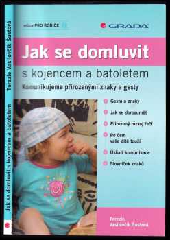 Terezie Vasilovčík Šustová: Jak se domluvit s kojencem a batoletem