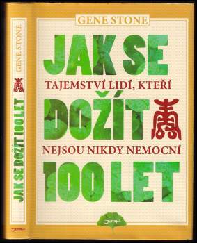 Jak se dožít 100 let