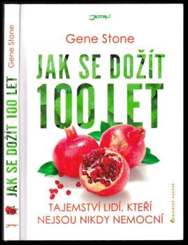 Jak se dožít 100 let