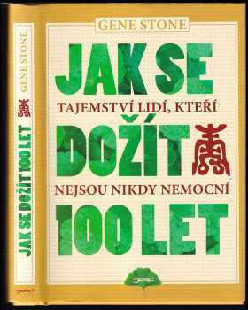 Jak se dožít 100 let