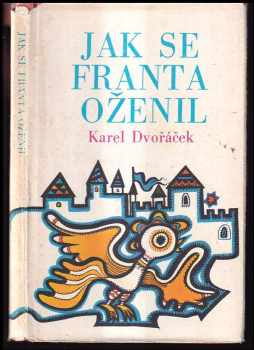 Jak se Franta oženil - Karel Dvořáček (1976, Blok) - ID: 89245