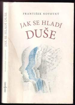 František Novotný: Jak se hladí duše