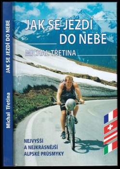 Michal Třetina: Jak se jezdí do nebe