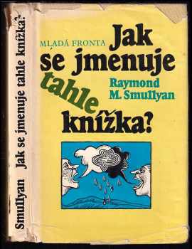 Raymond M Smullyan: Jak se jmenuje tahle knížka?