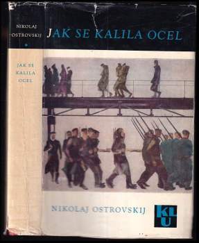 Nikolaj Aleksejevič Ostrovskij: Jak se kalila ocel
