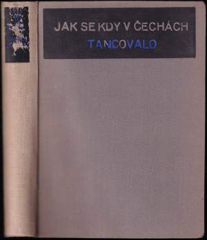 Čeněk Zíbrt: Jak se kdy v Čechách tancovalo