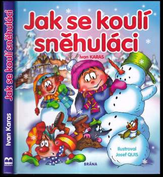Jak se koulí sněhuláci