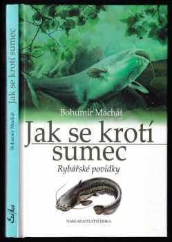 Jak se krotí sumec