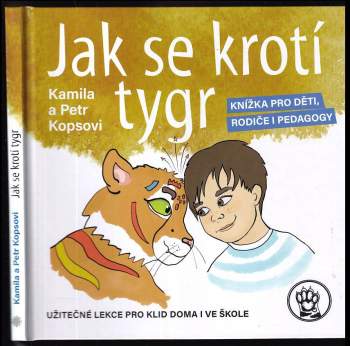 Jak se krotí tygr
