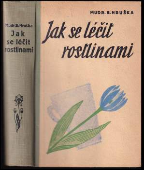 Jak se léčit rostlinami