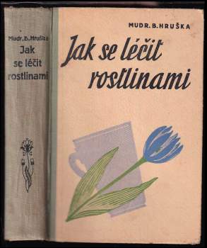 Jak se léčit rostlinami