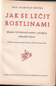 Blahoslav Hruška: Jak se léčit rostlinami