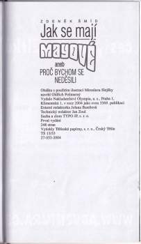 Zdeněk Šmíd: Jak se mají Mayové, aneb, Proč bychom se neděsili