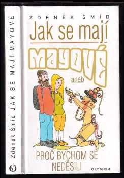 Jak se mají Mayové, aneb, Proč bychom se neděsili