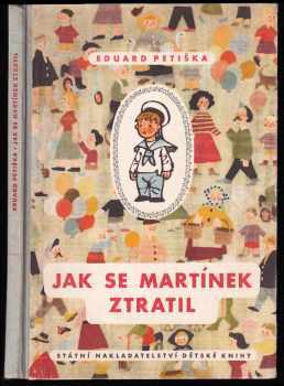 Eduard Petiška: Jak se Martínek ztratil