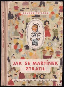 Eduard Petiška: Jak se Martínek ztratil