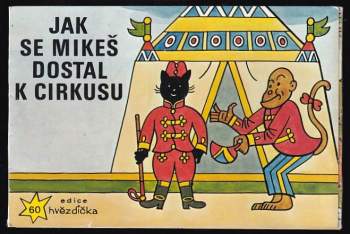 Jak se Mikeš dostal k cirkusu - edice hvězdička 60