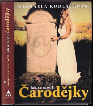 Michaela Kudláčková: Jak se modlí čarodějky