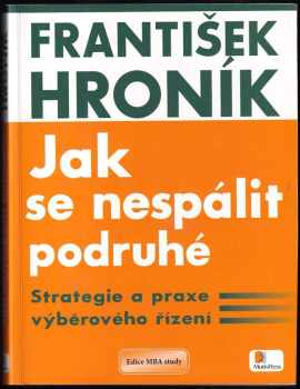 František Hroník: Jak se nespálit podruhé