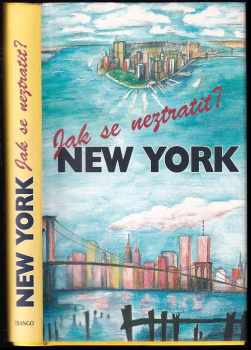 Jak se neztratit? : New York - Natalie John (1996, Trango) - ID: 747079