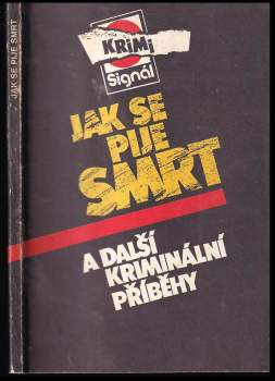 Jak se pije smrt a další kriminální příběhy