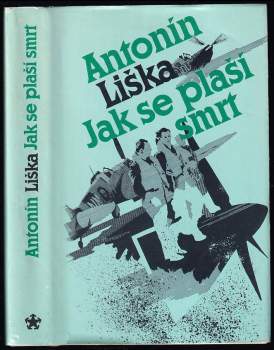 Antonín Liška: Jak se plaší smrt