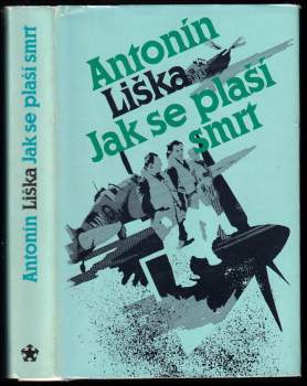 Antonín Liška: Jak se plaší smrt