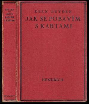 Dean Bryden: Jak se pobavím s kartami