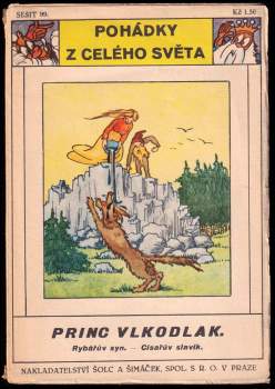 Jak se princ učil krást ; O princezně s hádankou ; Vlkodlak ; Červený pídimužíček ; Dvě Marie