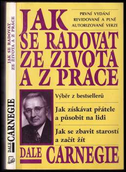 Dale Carnegie: Jak se radovat ze života a z práce