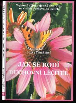 Jak se rodí duchovní léčitel