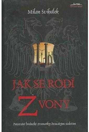 Jak se rodí zvony