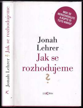 Jak se rozhodujeme